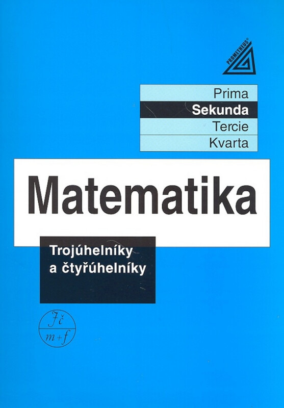 Matematika - Trojúhelníky a čtyřúhelníky - Jiří Herman