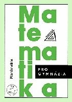 Matematika pro gymnázia - Planimetrie - Eva Pomykalová