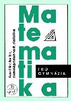 Matematika pro gymnázia - Kombinatorika, pravděpodobnost, statistika - Emil Calda, Václav Dupač