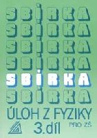 Sbírka úloh z fyziky pro ZŠ, 3. díl Prometheus nakladatelství
