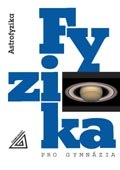Fyzika pro gymnázia - Astrofyzika Prometheus nakladatelství