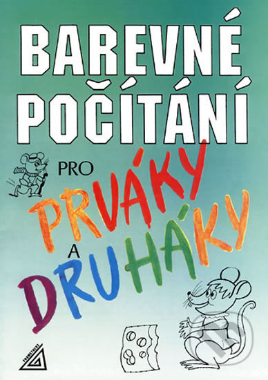 Barevné počítání pro prváky a druháky - Marie Nevyhoštěná