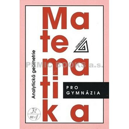 Matematika pro gymnázia - Analytická geometrie - Milan Kočandrle, Leo Boček