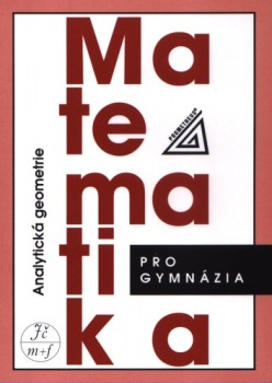 Matematika pro gymnázia - Analytická geometrie - Milan Kočandrle, Leo Boček