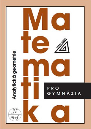 Matematika pro gymnázia - Analytická geometrie - Milan Kočandrle, Leo Boček