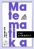 Matematika pro gymnázia - Posloupnosti a řady - Oldřich Odvárko
