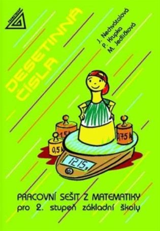 Pracovní sešit z matematiky pro ZŠ - Desetinná čísla Prometheus nakladatelství