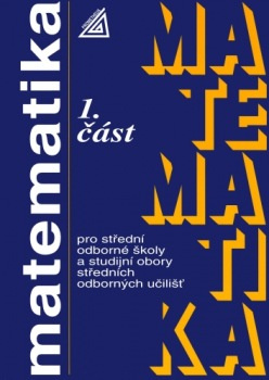 Matematika pro SOŠ a studijní obory SOU, 1. část Prometheus nakladatelství