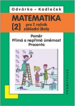 Matematika pro 7.r.ZŠ,2.d.-Odvárko,Kadleček/nová/ Prometheus nakladatelství