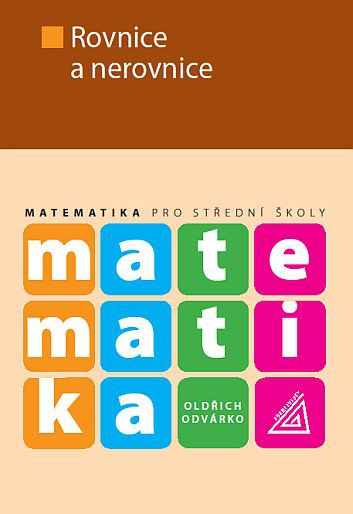 Matematika pro SŠ - Rovnice a nerovnice Prometheus nakladatelství