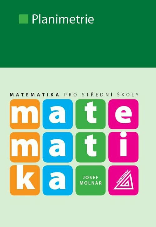 Matematika pro SOŠ - Planimetrie Prometheus nakladatelství