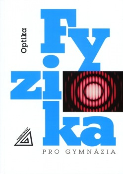 Fyzika pro gymnázia - Optika + CD Prometheus nakladatelství
