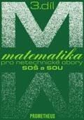 Matematika pro netechnické obory SOŠ a SOU 3.díl - Emil Calda