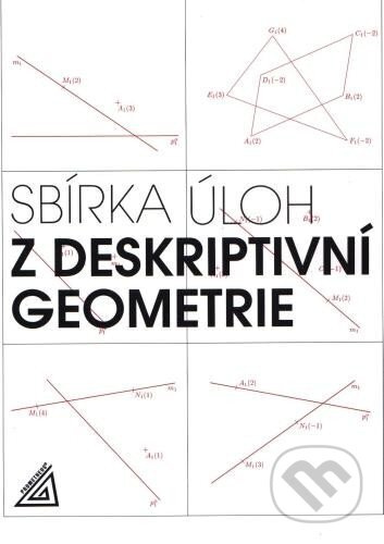 Sbírka základních úloh z deskriptivní geometrie Prometheus nakladatelství