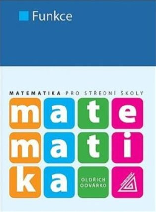 Matematika pro SŠ - Funkce