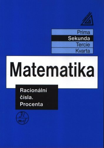 Matematika pro nižší ročníky víceletých gymnázií - Racionální čísla a procenta
