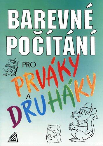 Barevné počítání pro prváky a druháky - Miloslava Nevyhoštěná,Barevné počítání pro prváky a druháky - Miloslava Nevyhoštěná - kniha z kategorie Pre de