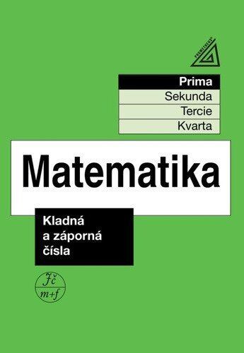Matematika pro nižší ročníky víceletých gymnázií (Kladná a záporná čísla) - kniha z kategorie Základní školy