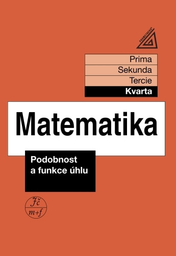 Matematika Podobnost a funkce úhlu -  Jiří Herman
