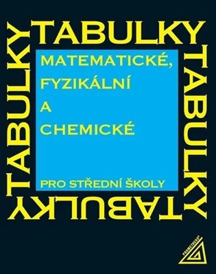 Matematické, fyzikální a chemické tabulky pro SŠ - Jiří Mikulčák,Matematické, fyzikální a chemické tabulky pro SŠ - Jiří Mikulčák