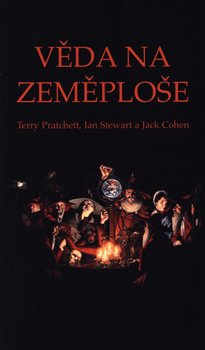 Věda na Zeměploše - Terry Pratchett, Ian Stewart, Jack Cohen