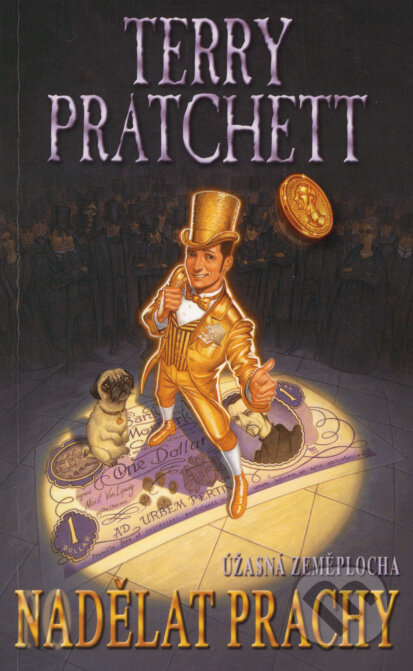 Nadělat prachy - Terry Pratchett
