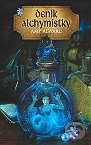 Deník alchymistky - Amy Alward - kniha z kategorie Fantasy