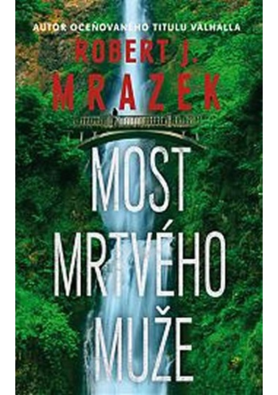 Most mrtvého muže TALPRESS s. r. o.