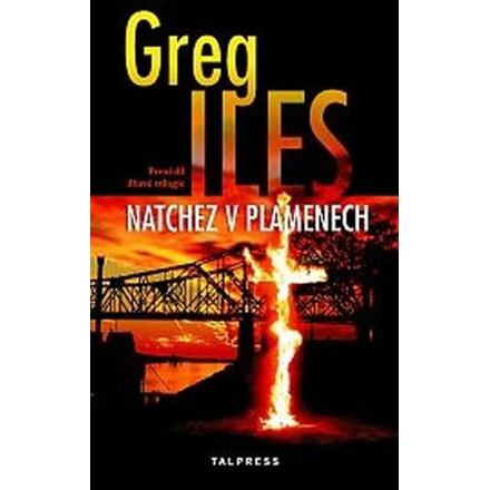 Natchez v plamenech TALPRESS s. r. o.