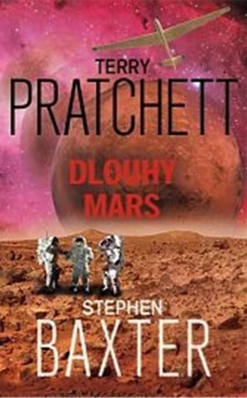 Dlouhý Mars - Terry Pratchett, Stephen Baxter