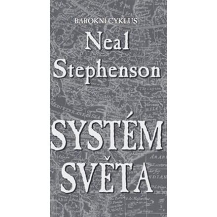 Systém světa - Neal Stephenson