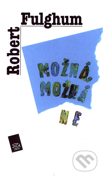Možná, možná ne - Robert Fulghum