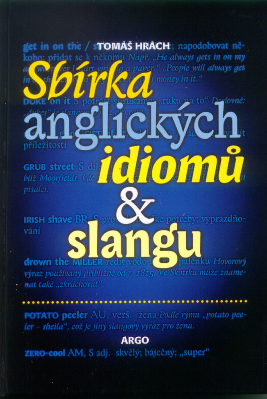 Sbírka anglických idiomů a slangu - Tomáš Hrách
