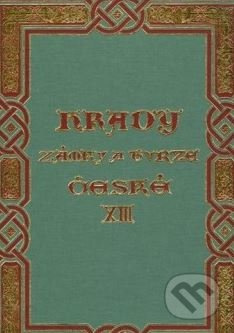 Hrady, zámky a tvrze Království českého - 13.díl Plzeňsko - August Sedláček