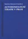 Autohomologní terapie v praxi - Stanislava Bannasová-Svojsíková