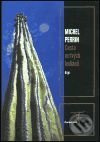 Cesta mrtvých Indiánů - Michel Perrin