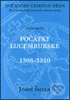Dvě knihy českých dějin - kniha druhá - Josef Šusta