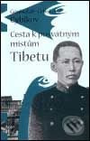 Cesta k posvátným místům Tibetu - G. C. Cybikov