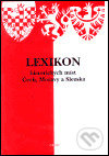 Lexikon historických míst Čech a Moravy - Joachim Bahlcke, Winfried Eberhard, Miloslav Polívka