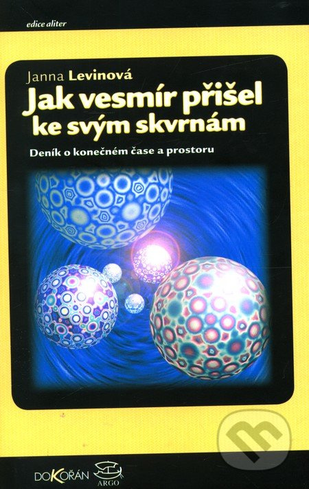 Jak vesmír přišel ke svým skvrnám - Janna Levinová