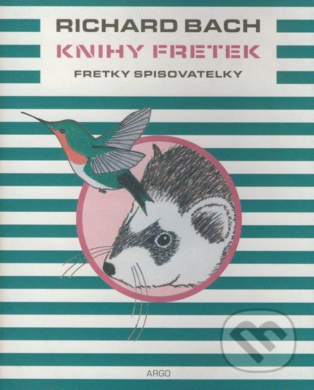 Knihy fretek 3. - Fretky spisovatelky - Richard Bach
