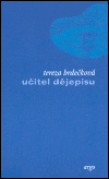 Učitel dějepisu - Tereza Brdečková