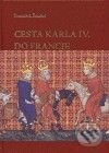 Cesta Karla IV. do Francie - František Šmahel