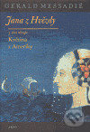 Jana z Hvězdy III. - Květina z Ameriky - Gerald Messadié