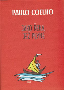 Jako řeka, jež plyne - Paulo Coelho