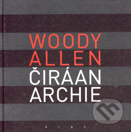 Čiráanarchie - Woody Allen - kniha z kategorie Beletrie