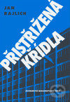 Přistřižená křídla - Jan Rajlich