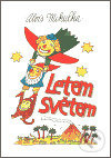 Letem světem - Alois Mikulka