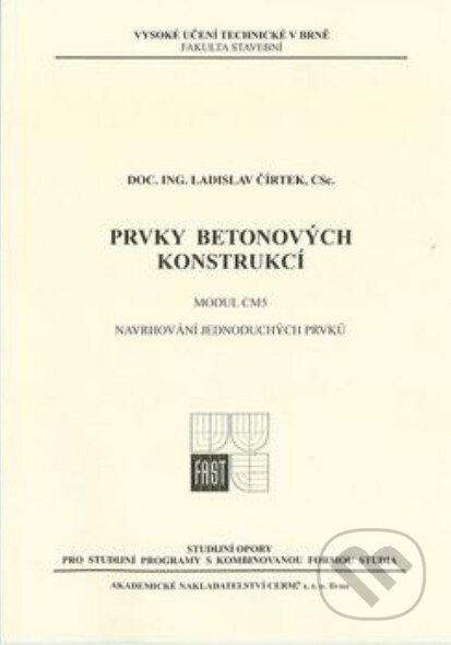 Prvky betonových konstrukcí (Modul CM5. Navrhování jednoduchých prvků) - kniha z kategorie Stavebnictví