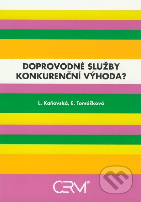 Doprovodné služby - konkurenční výhoda? - L. Kaňovská, E. Tomášková - kniha z kategorie Obchod